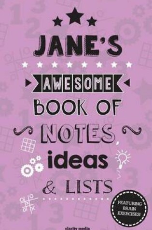 Cover of Jane's Awesome Book Of Notes, Lists & Ideas