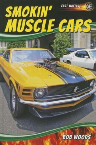 Cover of Smokin' Muscle Cars