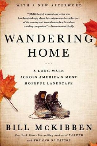 Cover of Wandering Home: A Long Walk Across America's Most Hopeful Landscape