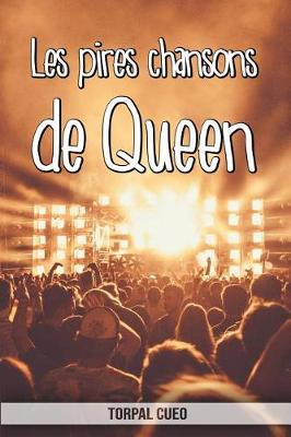 Book cover for Les pires chansons de Queen