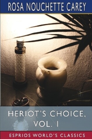 Cover of Heriot's Choice, Vol. 1 (Esprios Classics)
