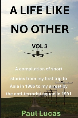 Book cover for A Life Like No Other Vol 3