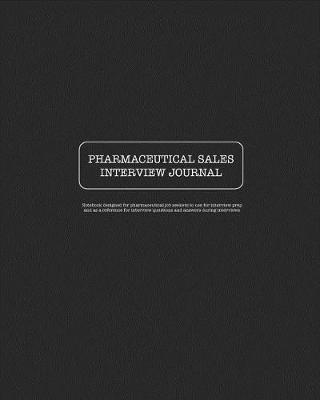 Book cover for Pharmaceutical Sales Interview Journal