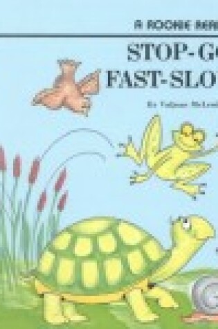 Cover of Stop-Go, Fast-Slow
