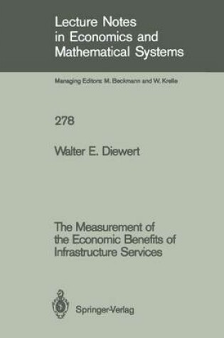 Cover of The Measurement of the Economic Benefits of Infrastructure Services