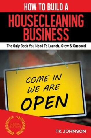 Cover of How to Build a House Cleaning Business (Special Edition)