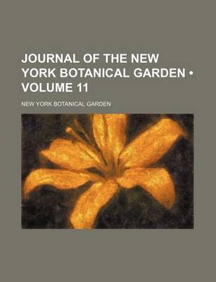 Book cover for Journal of the New York Botanical Garden (Volume 11)