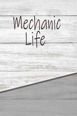 Book cover for Mechanic Life