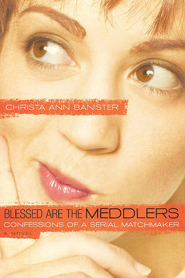 Book cover for Blessed Are the Meddlers