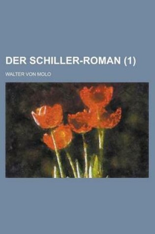 Cover of Der Schiller-Roman (1 )