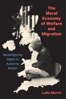 Book cover for The Moral Economy of Welfare and Migration