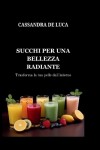 Book cover for Succhi Per Una Bellezza Radiante