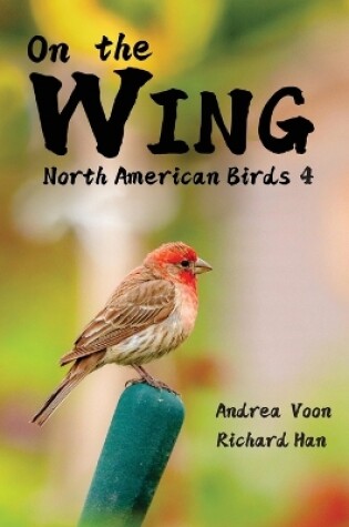 Cover of On the Wing - North American Birds 4