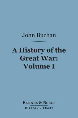 Book cover for History of the Great War, Volume 1 (Barnes & Noble Digital Library)