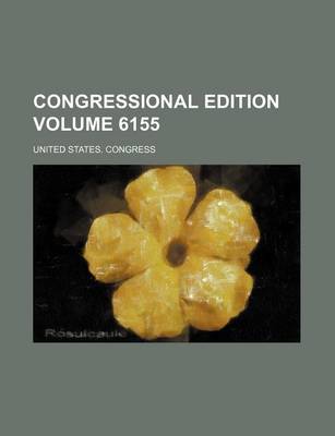 Book cover for Congressional Edition Volume 6155