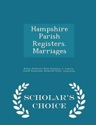 Book cover for Hampshire Parish Registers. Marriages - Scholar's Choice Edition