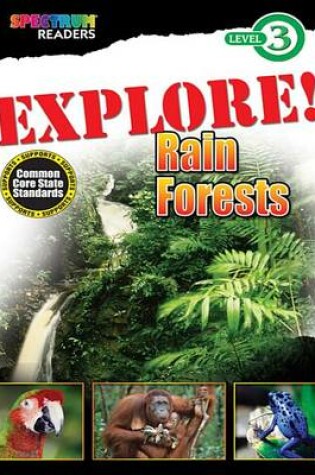 Cover of Explore! Rain Forests