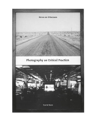 Cover of Photography as Critical Practice