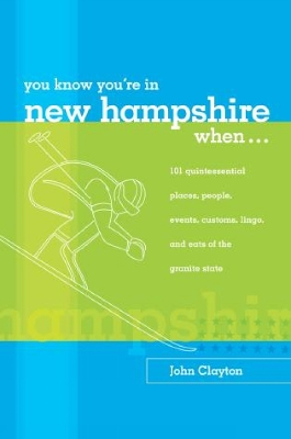 Book cover for You Know You're in New Hampshire When...