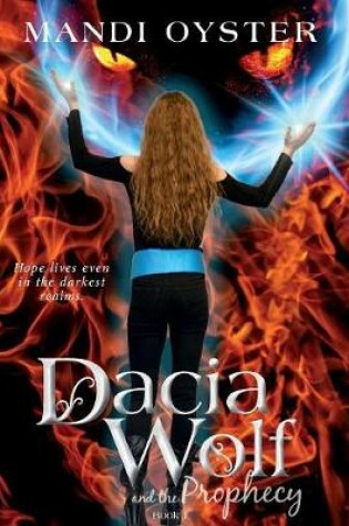 Cover of Dacia Wolf & the Prophecy