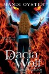 Book cover for Dacia Wolf & the Prophecy