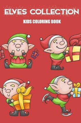 Cover of Elves Collection Kids Coloring Book