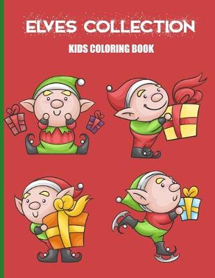 Book cover for Elves Collection Kids Coloring Book