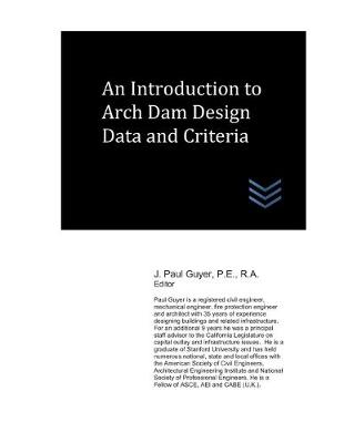 Book cover for An Introduction to Arch Dam Design Data and Criteria