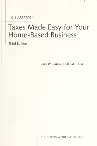 Cover of J.K.Lasser's Taxes Made Easy for Your Home-based Business