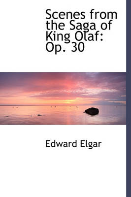 Book cover for Scenes from the Saga of King Olaf