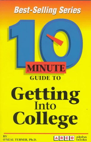 Book cover for 10 Minute Guide to Getting into College