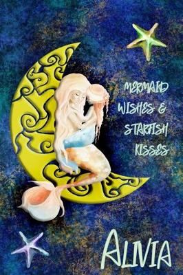 Book cover for Mermaid Wishes and Starfish Kisses Alivia