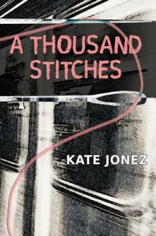 Cover of A Thousand Stitches