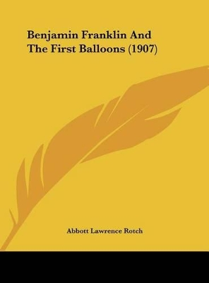Book cover for Benjamin Franklin and the First Balloons (1907)
