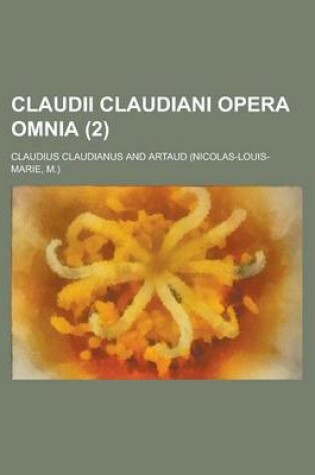 Cover of Claudii Claudiani Opera Omnia Volume 2
