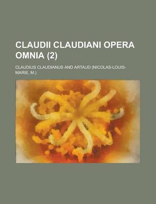 Book cover for Claudii Claudiani Opera Omnia Volume 2
