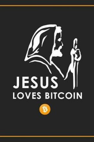 Cover of Jesus Loves Bitcoin