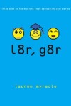Book cover for L8r, G8r