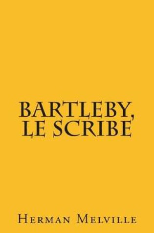 Cover of Bartleby, Le Scribe