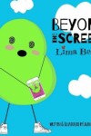 Book cover for Beyond the Screen, Lima Beans