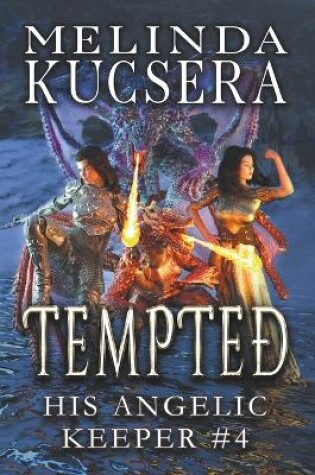 Cover of His Angelic Keeper Tempted