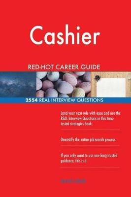 Book cover for Cashier Red-Hot Career Guide; 2554 Real Interview Questions