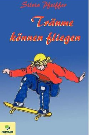 Cover of Tr Ume K Nnen Fliegen