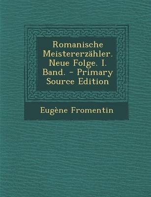 Book cover for Romanische Meistererzahler. Neue Folge. I. Band.