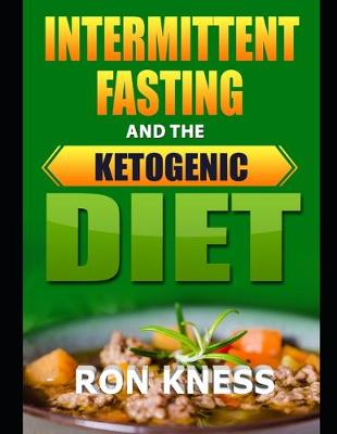 Book cover for Intermittent Fasting and the Ketogenic Diet