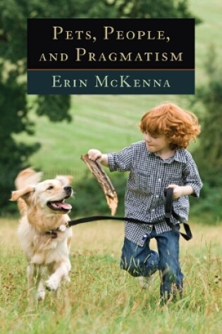Cover of Pets, People, and Pragmatism
