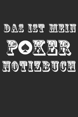 Cover of Das Ist Mein Poker Notizbuch