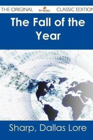 Cover of The Fall of the Year - The Original Classic Edition