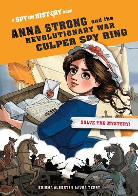 Cover of Anna Strong and the Revolutionary War Culper Spy Ring