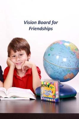 Book cover for Vision Board for Friendships